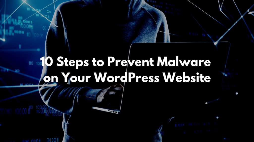 Prevent Malware on Your WordPress Website