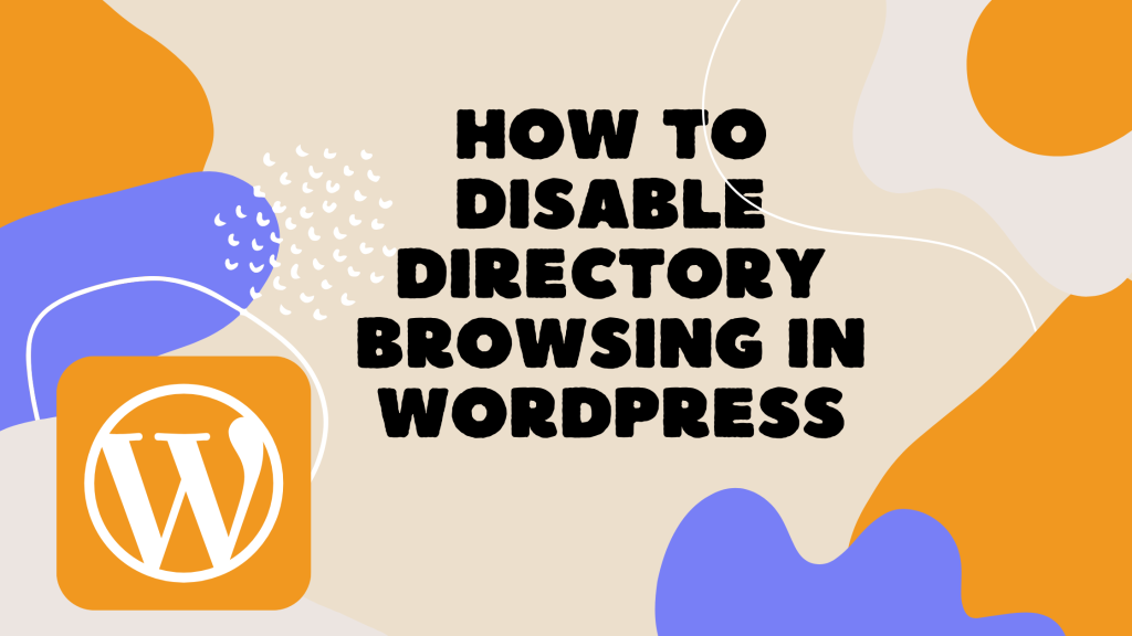 Disable Directory Browsing in WordPress