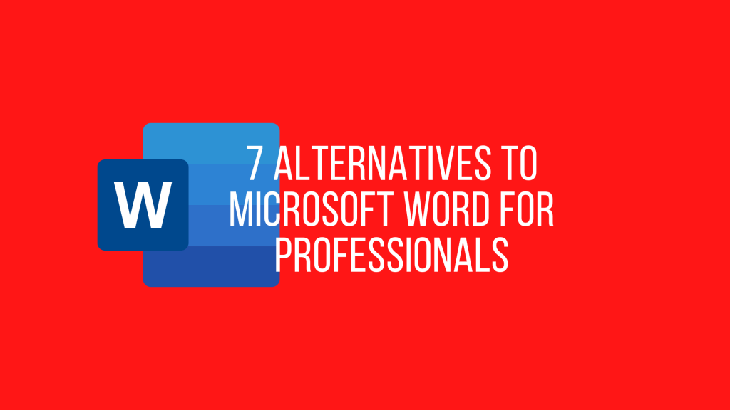 Alternatives To Microsoft Word